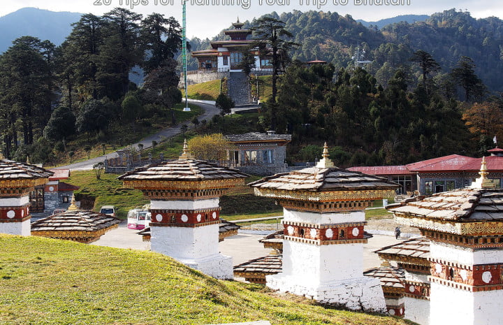 20 Tips for Planning Your Trip to Bhutan